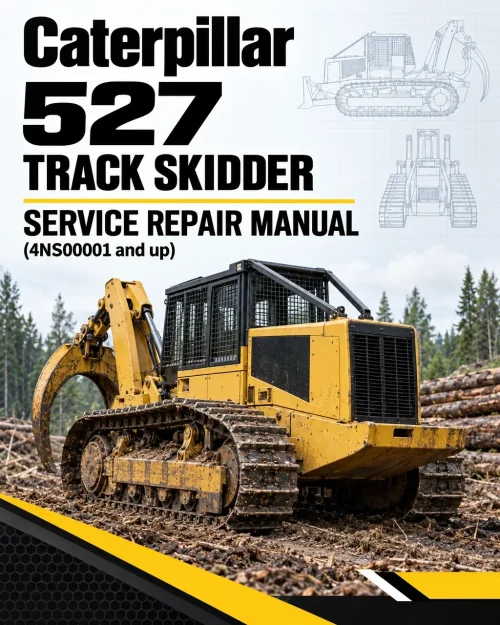 Caterpillar CAT 527 Track Skidder Service Repair Manual (4NS00001 and up) Caterpillar CAT 527 Track Skidder Service Repair Manual (4NS00001 and up)