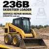 Caterpillar CAT 236B Skidsteer Loader Service Repair Manual (HEN06750 and up)