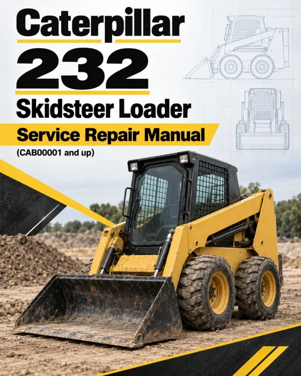 Caterpillar CAT 232 Skidsteer Loader Service Repair Manual (CAB00001 and up)