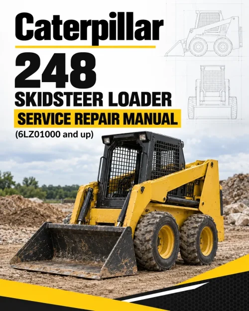 Caterpillar CAT 248 Skidsteer Loader Service Repair Manual (6LZ01000 and up) Caterpillar CAT 248 Skidsteer Loader Service Repair Manual (6LZ01000 and up)