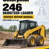 Caterpillar CAT 246 Skidsteer Loader Service Repair Manual (5SZ04000 and up) Caterpillar CAT 246 Skidsteer Loader Service Repair Manual (5SZ04000 and up)