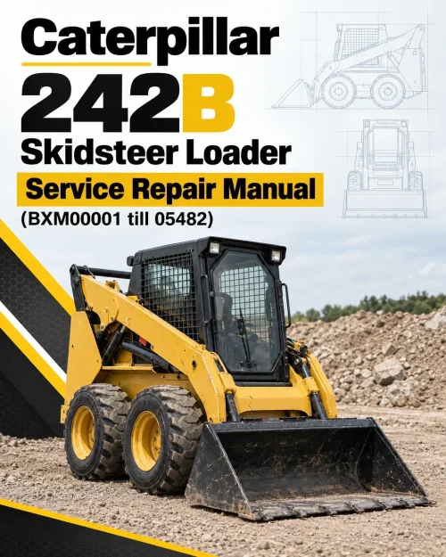 Caterpillar CAT 242B Skidsteer Loader Service Repair Manual (BXM00001 till 05482) Caterpillar CAT 242B Skidsteer Loader Service Repair Manual (BXM00001 till 05482)