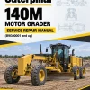 Caterpillar CAT 140M Motor Grader Service Repair Manual (B9G00001 and up) Caterpillar CAT 140M Motor Grader Service Repair Manual (B9G00001 and up)