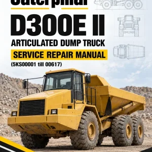 Caterpillar CAT D300E II Articulated Dump Truck Service Repair Manual (5KS00001 till 00617) Caterpillar CAT D300E II Articulated Dump Truck Service Repair Manual (5KS00001 till 00617)