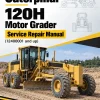 Caterpillar CAT 120H Motor Grader Service Repair Manual (12400001 and up)