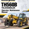 Caterpillar CAT TH560B Telehandler Operator, Maintenance Manual