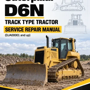 Caterpillar CAT D6N Track Type Tractor Service Repair Manual (DJA00001 and up)