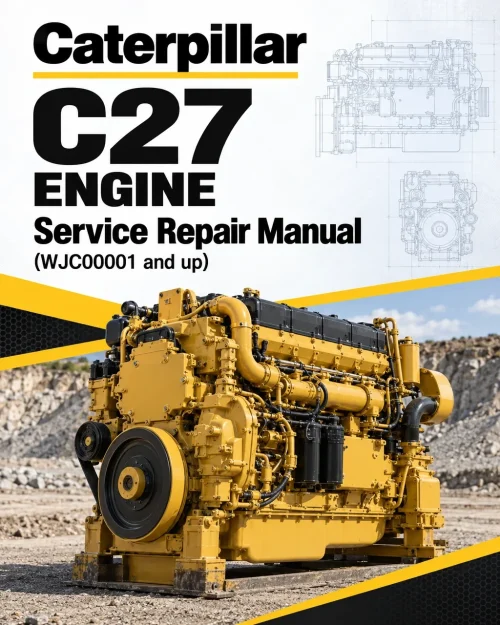 Caterpillar CAT C27 Engine Service Repair Manual (WJC00001 and up)