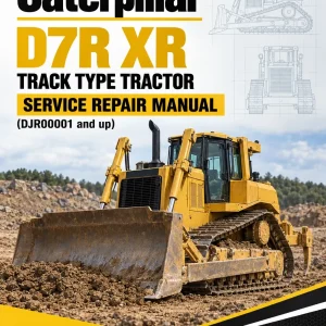 Caterpillar CAT D7R XR Track Type Tractor Service Repair Manual (DJR00001 and up)