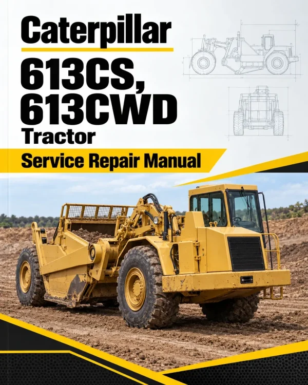 Caterpillar CAT 613CS, 613CWD Tractor Service Repair Manual Caterpillar CAT 613CS, 613CWD Tractor Service Repair Manual