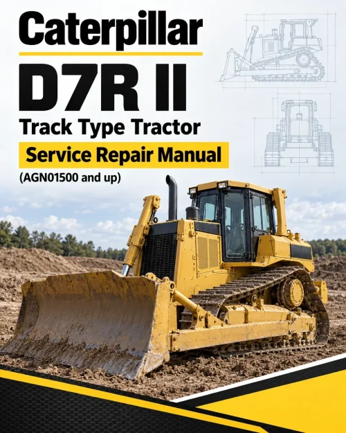 Caterpillar CAT D7R II Track Type Tractor Service Repair Manual (AGN01500 and up)