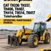 Caterpillar CAT TH336 TH337, TH406, TH407, TH414, TH514, TH417 Telehandler Operation, Maintenance Manual