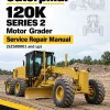 Caterpillar CAT 120K SERIES 2 Motor Grader Service Repair Manual (SZS00001 and up) Caterpillar CAT 120K SERIES 2 Motor Grader Service Repair Manual (SZS00001 and up)