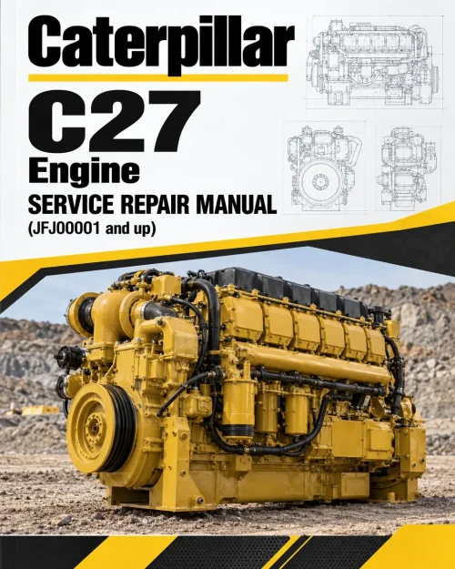 Caterpillar CAT C27 Engine Service Repair Manual (JFJ00001 and up) Caterpillar CAT C27 Engine Service Repair Manual (JFJ00001 and up)