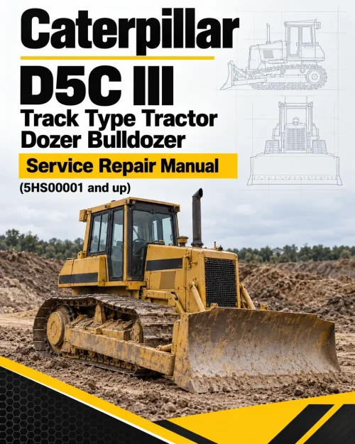 Caterpillar CAT D5C III Track Type Tractor Dozer Bulldozer Service Repair Manual (5HS00001 and up)