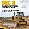 Caterpillar CAT D5C III Track Type Tractor Dozer Bulldozer Service Repair Manual (9DL02550 till 02569) Caterpillar CAT D5C III Track Type Tractor Dozer Bulldozer Service Repair Manual (9DL02550 till 02569)