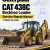 Caterpillar CAT 438C Backhoe Loader Service Repair Manual (1TR00001 till 01283) Caterpillar CAT 438C Backhoe Loader Service Repair Manual (1TR00001 till 01283)