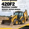 Caterpillar CAT 420F2 Backhoe Loader Service Repair Manual (HWC00001 and up) Caterpillar CAT 420F2 Backhoe Loader Service Repair Manual (HWC00001 and up)