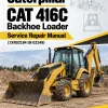Caterpillar CAT 416C Backhoe Loader Service Repair Manual (1XR02184 till 02249) Caterpillar CAT 416C Backhoe Loader Service Repair Manual (1XR02184 till 02249)