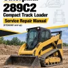 Caterpillar CAT 289C2 Compact Track Loader Service Repair Manual (RTD00001 and up) Caterpillar CAT 289C2 Compact Track Loader Service Repair Manual (RTD00001 and up)