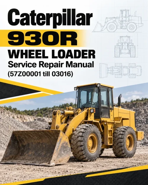 Caterpillar CAT 930R Wheel Loader Service Repair Manual (57Z00001 till 03016) Caterpillar CAT 930R Wheel Loader Service Repair Manual (57Z00001 till 03016)