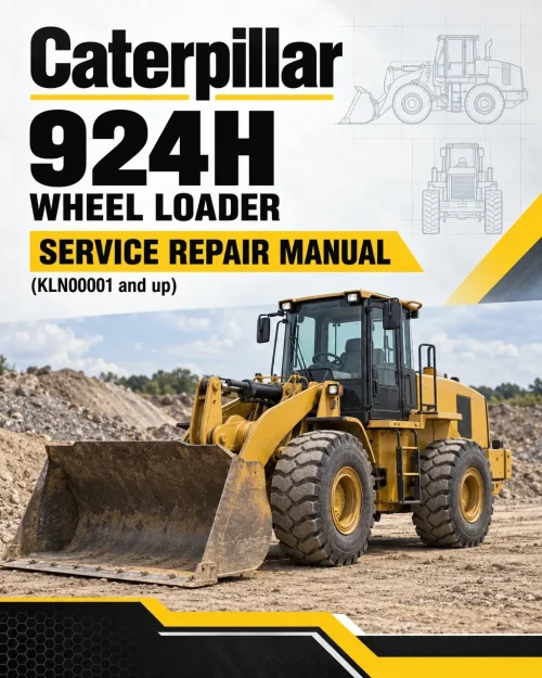 Caterpillar CAT 924H Wheel Loader Service Repair Manual (KLN00001 and up) Caterpillar CAT 924H Wheel Loader Service Repair Manual (KLN00001 and up)