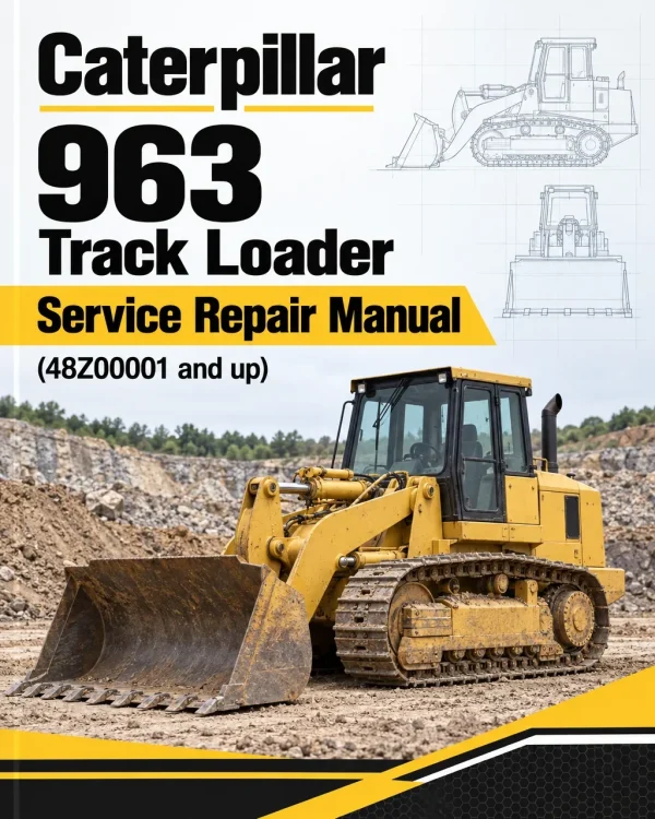 Caterpillar CAT 963 Track Loader Service Repair Manual (48Z00001 and up)
