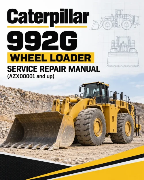 Caterpillar CAT 992G Wheel Loader Service Repair Manual (AZX00001 and up) Caterpillar CAT 992G Wheel Loader Service Repair Manual (AZX00001 and up)
