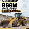 Caterpillar CAT 966M Wheel Loader Service Repair Manual (LMM00001 and up) Caterpillar CAT 966M Wheel Loader Service Repair Manual (LMM00001 and up)