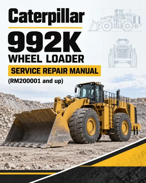 Caterpillar CAT 992K Wheel Loader Service Repair Manual (RM200001 and up) Caterpillar CAT 992K Wheel Loader Service Repair Manual (RM200001 and up)