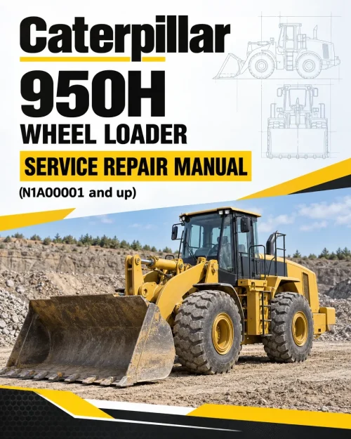 Caterpillar CAT 950H Wheel Loader Service Repair Manual (N1A00001 and up) Caterpillar CAT 950H Wheel Loader Service Repair Manual (N1A00001 and up)