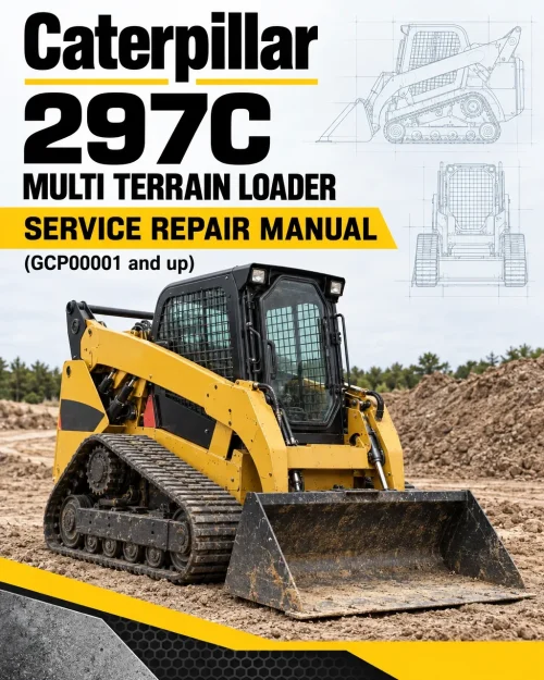 Caterpillar CAT 297C Multi Terrain Loader Service Repair Manual (GCP00001 and up) Caterpillar CAT 297C Multi Terrain Loader Service Repair Manual (GCP00001 and up)