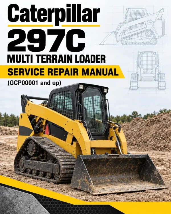 Caterpillar CAT 297C Multi Terrain Loader Service Repair Manual (GCP00001 and up)