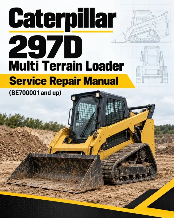 Caterpillar CAT 297D Multi Terrain Loader Service Repair Manual (BE700001 and up) Caterpillar CAT 297D Multi Terrain Loader Service Repair Manual (BE700001 and up)