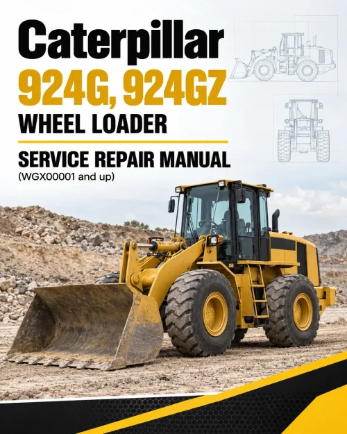 Caterpillar CAT 924G, 924GZ Wheel Loader Service Repair Manual (WGX00001 and up) Caterpillar CAT 924G, 924GZ Wheel Loader Service Repair Manual (WGX00001 and up)