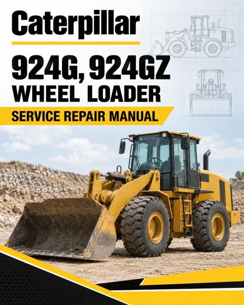 Caterpillar CAT 924G, 924GZ Wheel Loader Service Repair Manual (6YW00001 till 00946) Caterpillar CAT 924G, 924GZ Wheel Loader Service Repair Manual (6YW00001 till 00946)