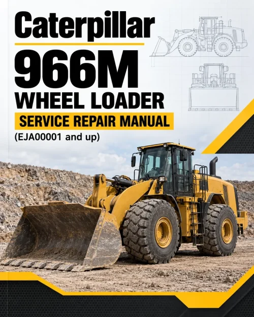 Caterpillar CAT 966M Wheel Loader Service Repair Manual (EJA00001 and up)