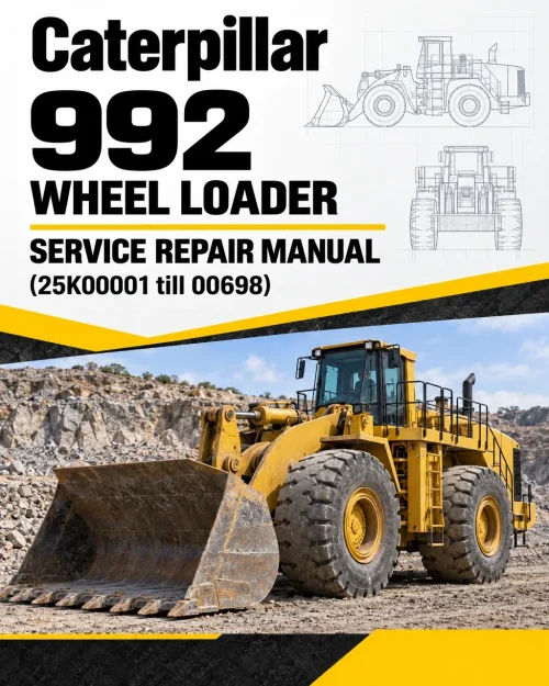 Caterpillar CAT 992 Wheel Loader Service Repair Manual (25K00001 till 00698)