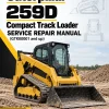 Caterpillar CAT 259D Compact Track Loader Service Repair Manual (GTK00001 and up) Caterpillar CAT 259D Compact Track Loader Service Repair Manual (GTK00001 and up)