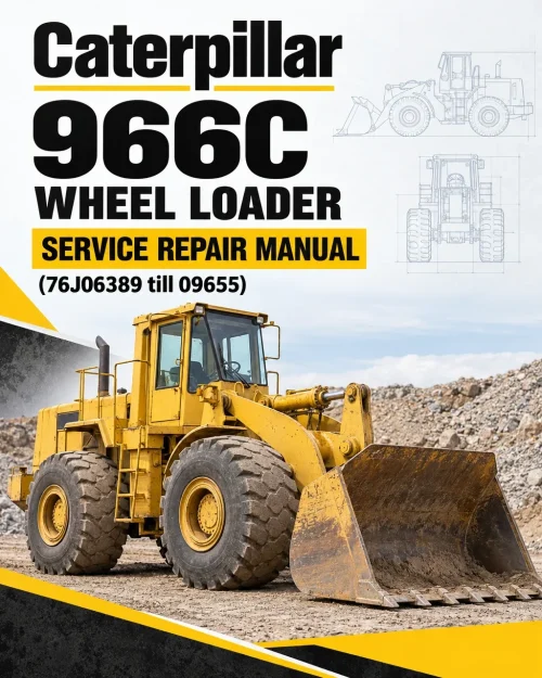Caterpillar CAT 966C Wheel Loader Service Repair Manual (76J06389 till 09655) Caterpillar CAT 966C Wheel Loader Service Repair Manual (76J06389 till 09655)