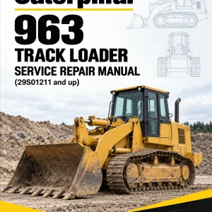 Caterpillar CAT 963 Track Loader Service Repair Manual (29S01211 and up)