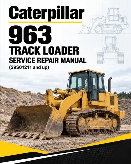 Caterpillar CAT 963 Track Loader Service Repair Manual (29S01211 and up) Caterpillar CAT 963 Track Loader Service Repair Manual (29S01211 and up)