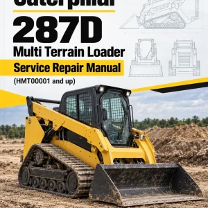 Caterpillar CAT 287D Multi Terrain Loader Service Repair Manual (HMT00001 and up) Caterpillar CAT 287D Multi Terrain Loader Service Repair Manual (HMT00001 and up)