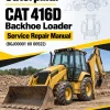 Caterpillar CAT 416D Backhoe Loader Service Repair Manual (BGJ00001 till 00522)