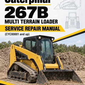 Caterpillar CAT 267B Multi Terrain Loader Service Repair Manual (CYC00001 and up) Caterpillar CAT 267B Multi Terrain Loader Service Repair Manual (CYC00001 and up)