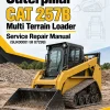 Caterpillar CAT 257B Multi Terrain Loader Service Repair Manual (SLK00001 till 07299) Caterpillar CAT 257B Multi Terrain Loader Service Repair Manual (SLK00001 till 07299)