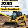 Caterpillar CAT 239D Compact Track Loader Service Repair Manual (CD400001 and up)