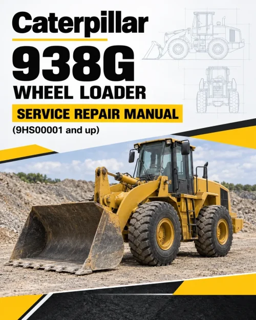 Caterpillar CAT 938G Wheel Loader Service Repair Manual (9HS00001 and up) Caterpillar CAT 938G Wheel Loader Service Repair Manual (9HS00001 and up)