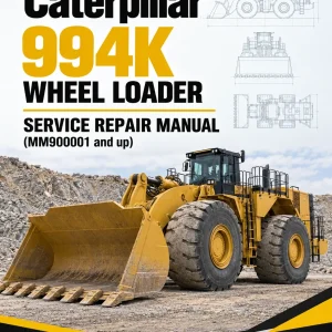 Caterpillar CAT 994K Wheel Loader Service Repair Manual (MM900001 and up) Caterpillar CAT 994K Wheel Loader Service Repair Manual (MM900001 and up)
