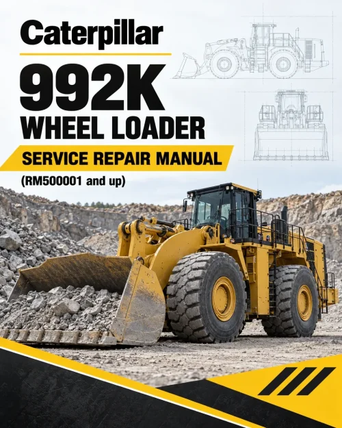 Caterpillar CAT 992K Wheel Loader Service Repair Manual (RM500001 and up) Caterpillar CAT 992K Wheel Loader Service Repair Manual (RM500001 and up)